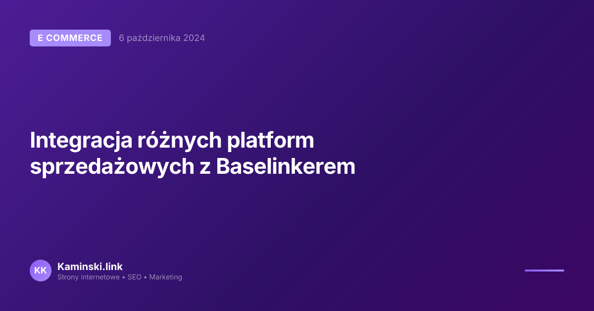 Integracja różnych platform sprzedażowych z Baselinkerem