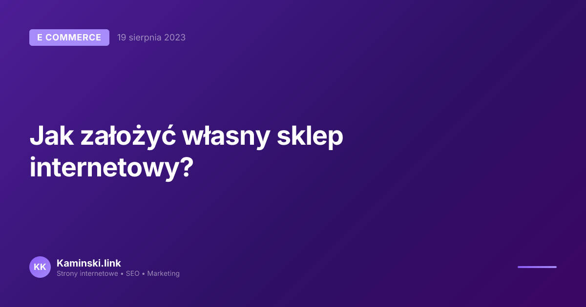 Jak założyć własny sklep internetowy?