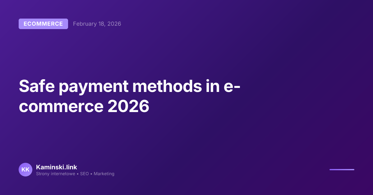 Safe payment methods in e-commerce 2026