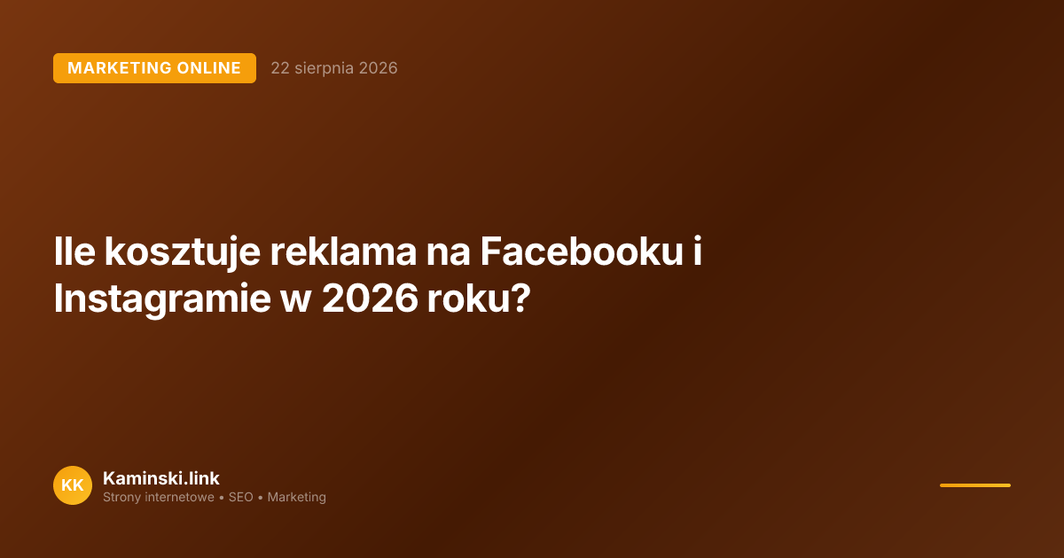 Ile kosztuje reklama na Facebooku i Instagramie w 2026 roku?