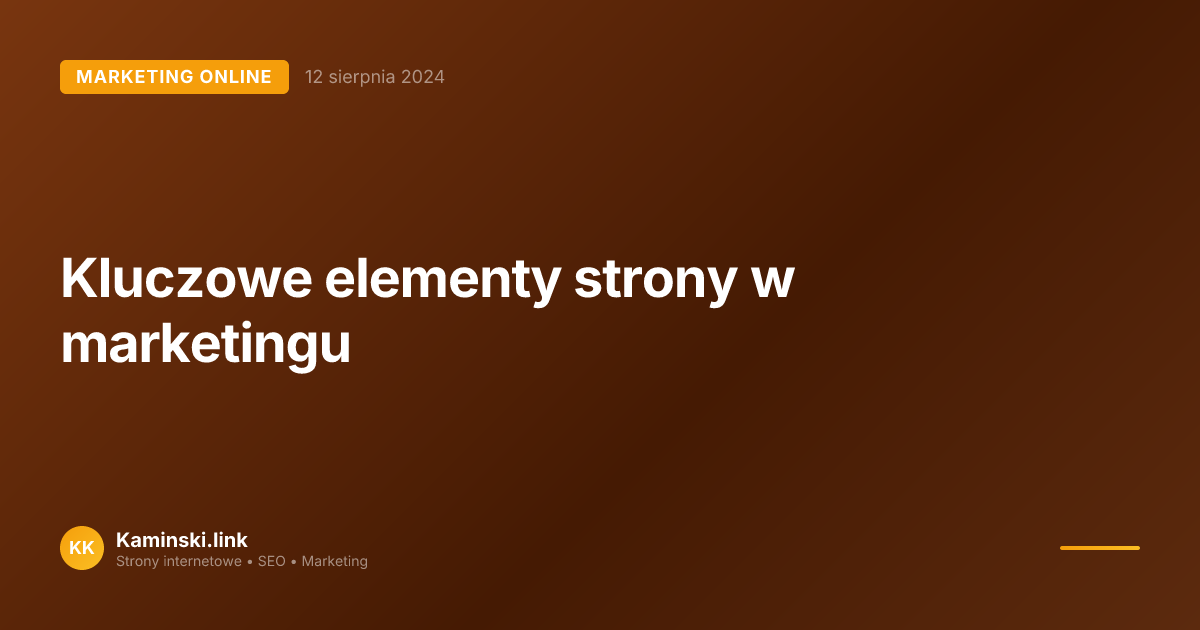 Kluczowe elementy strony w marketingu