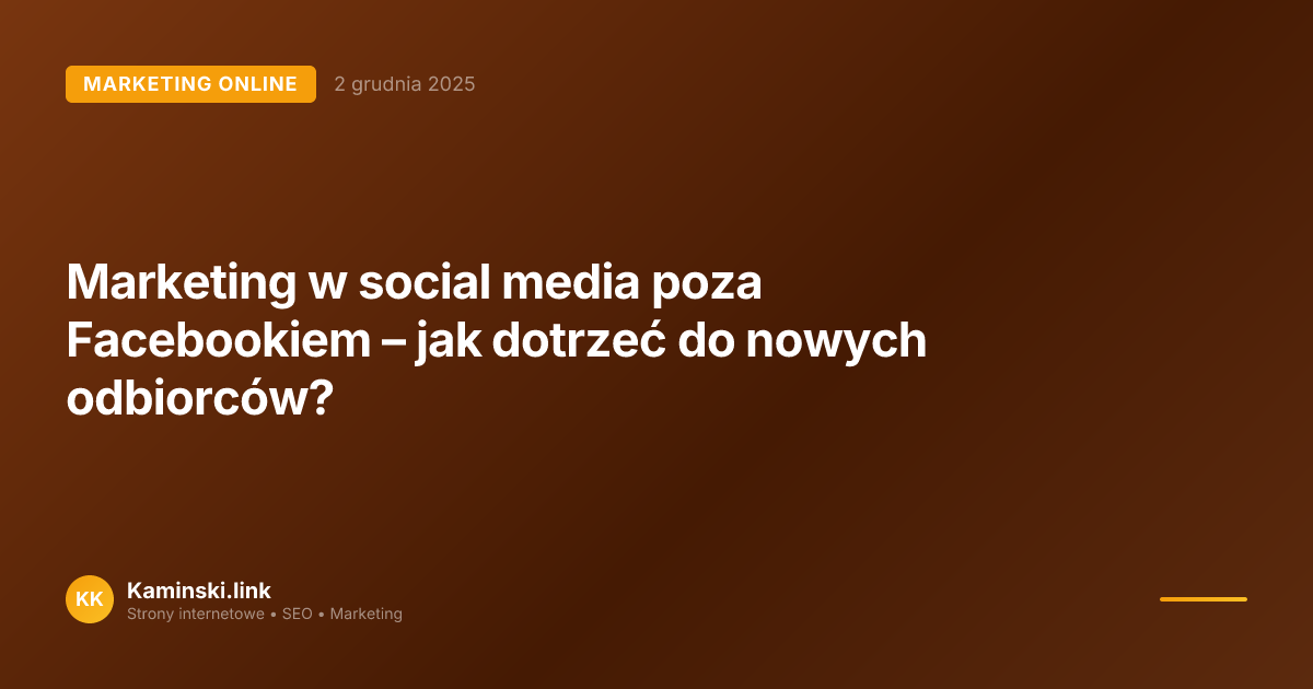 Marketing w social media poza Facebookiem – jak dotrzeć do nowych odbiorców?
