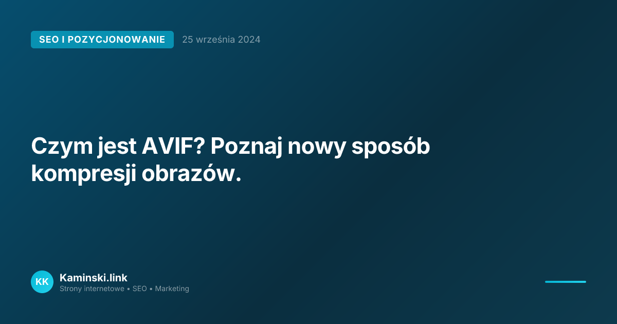Czym jest AVIF? Poznaj nowy sposób kompresji obrazów.