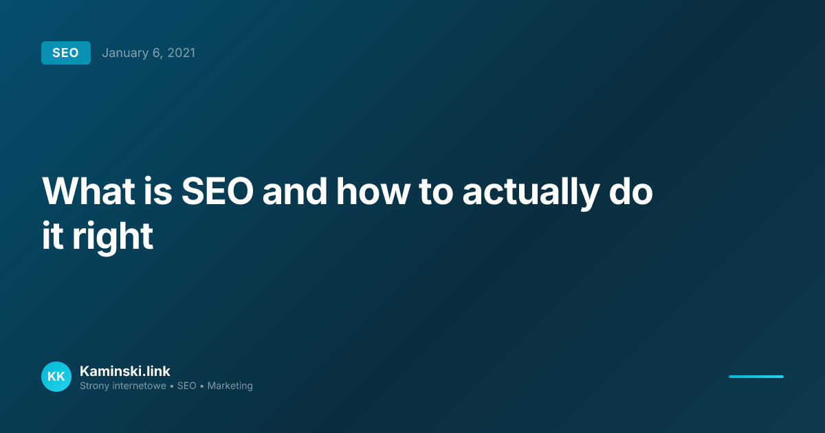 What is SEO and how to actually do it right