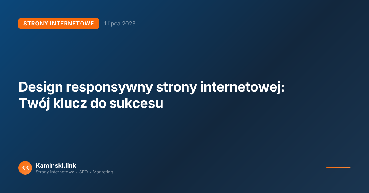 Design responsywny strony internetowej: Twój klucz do sukcesu