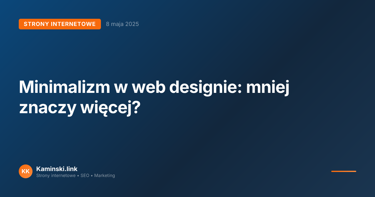 Minimalizm w web designie: mniej znaczy więcej?