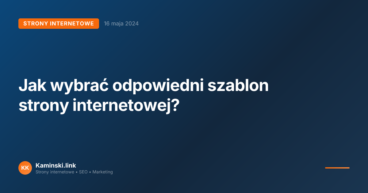 Jak wybrać odpowiedni szablon strony internetowej?